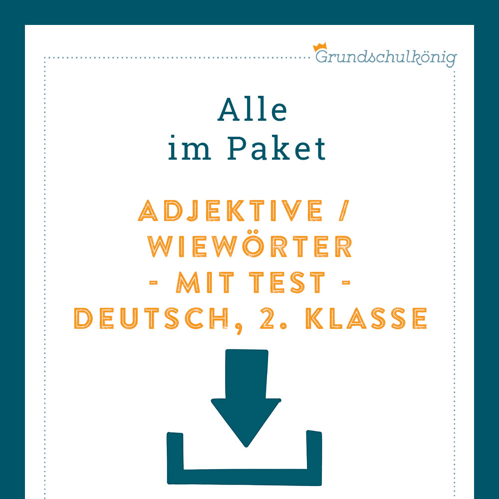 Königspaket: Adjektive / Wiewörter (Deutsch, 2. Klasse) - inklusive Test