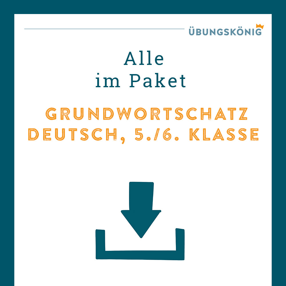 Königspaket: Grundwortschatz (Deutsch, 5. & 6. Klasse)