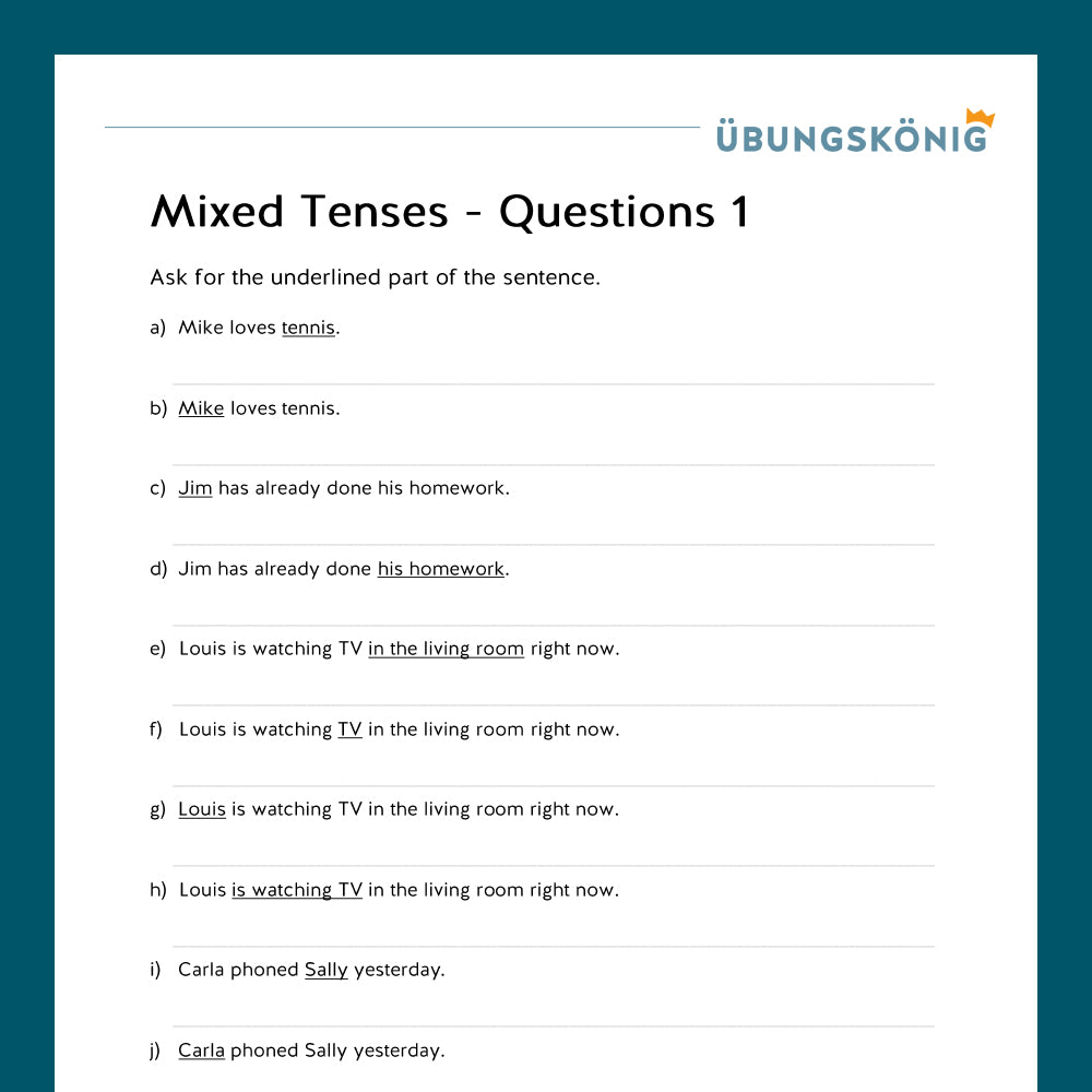 Königspaket: Mixed Tenses Questions (Englisch, 7. Klasse)