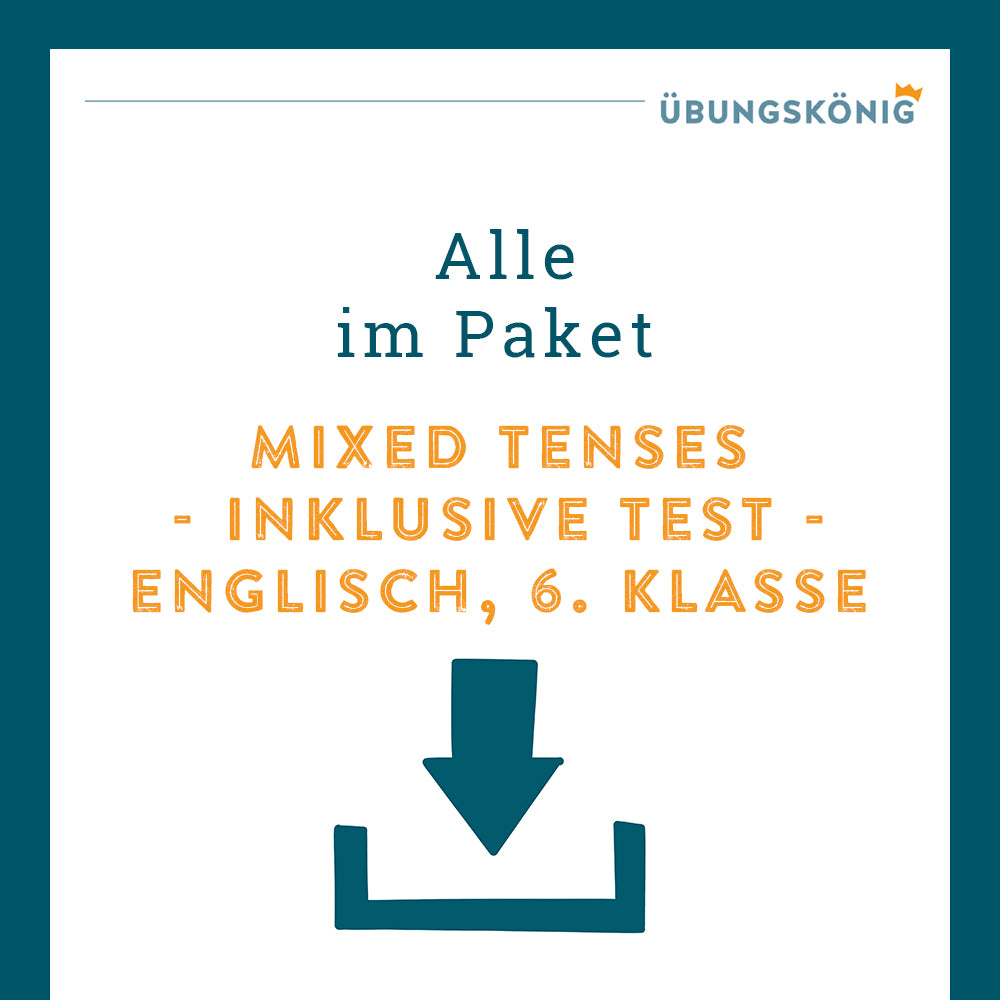 Königspaket: Mixed Tenses - (Englisch, 6. Klasse) - inklusive Test