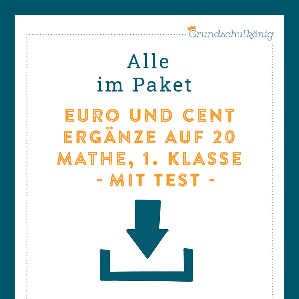 Königspaket: Euro und Cent - Ergänze auf 20 (Mathe, 1. Klasse) - inklusive Test