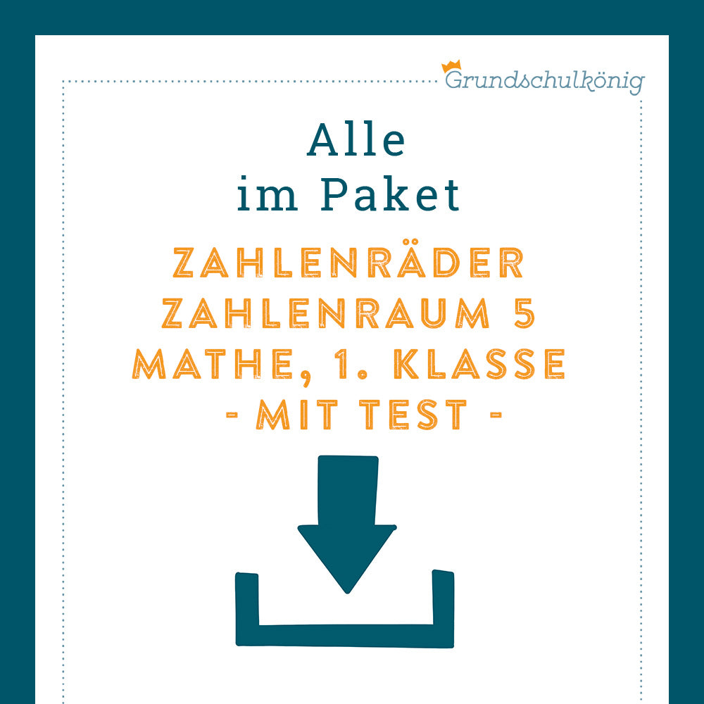 Königspaket: Zahlenräder im Zahlenraum 5 (Mathe, 1. Klasse) - inklusive Test