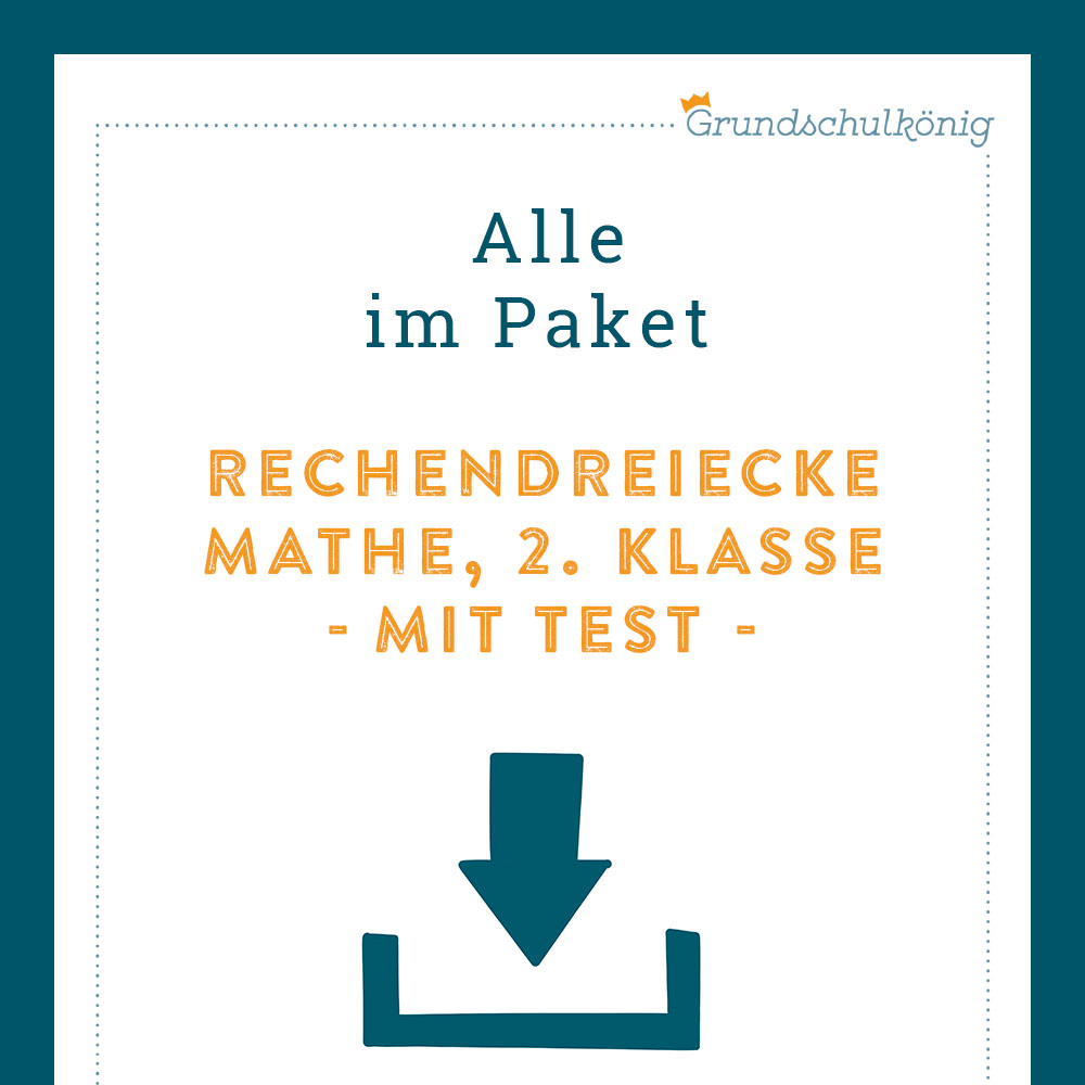 Königspaket: Rechendreiecke im Zahlenraum 100 (Mathe, 2. Klasse) - inklusive Test