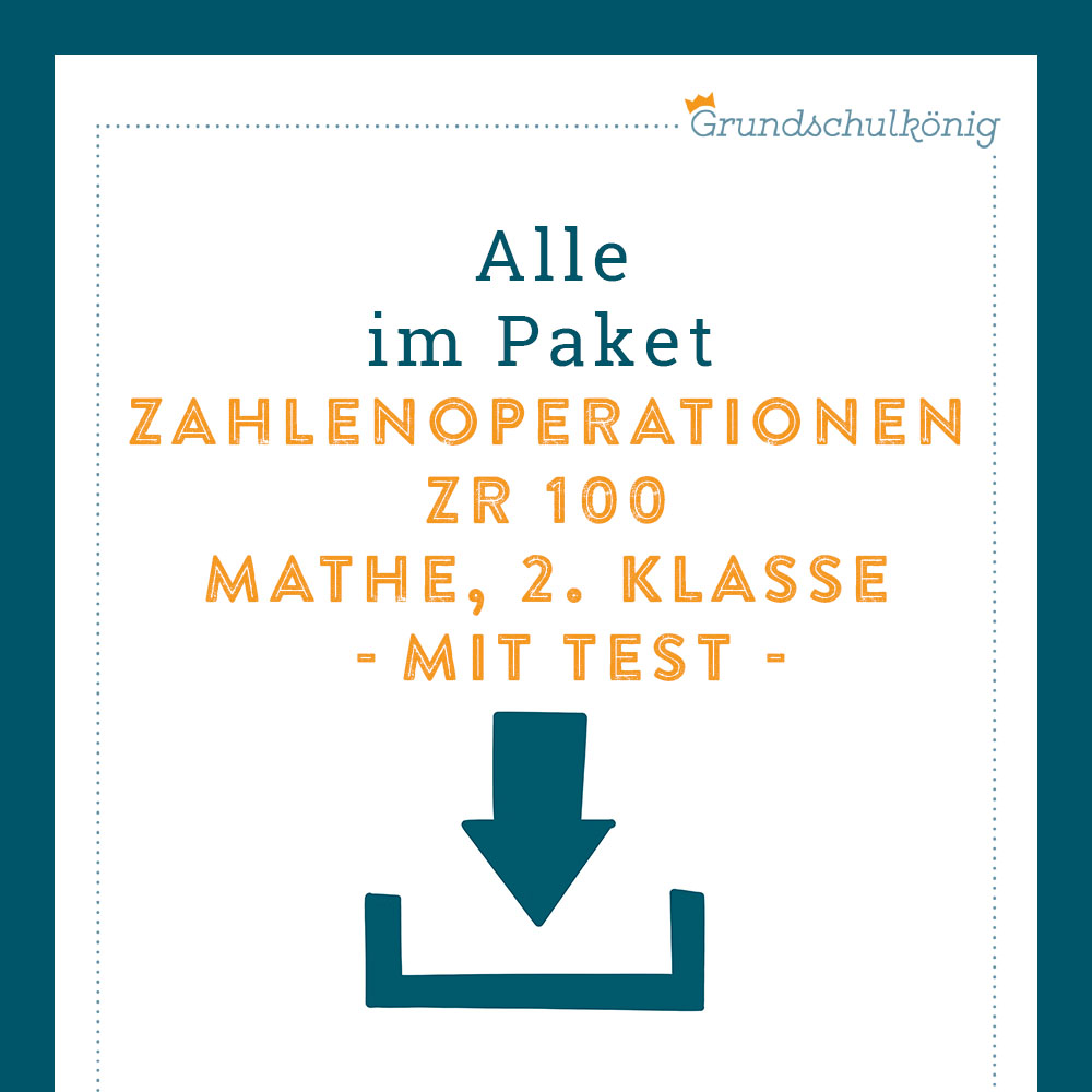 Königspaket: Zahlenoperationen im ZR 100 (Mathe, 2. Klasse) - inklusive Test