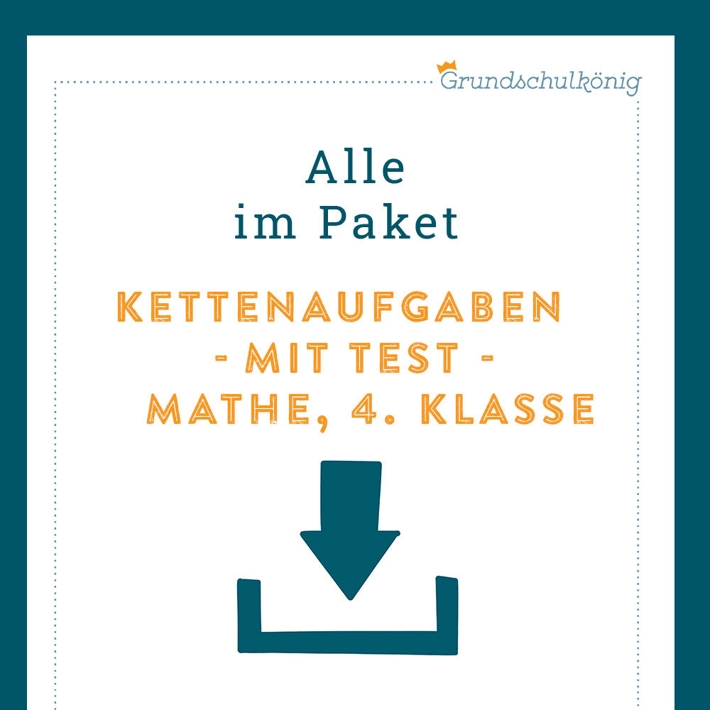 Königspaket: Kettenaufgaben (Mathe, 4. Klasse) - inklusive Test