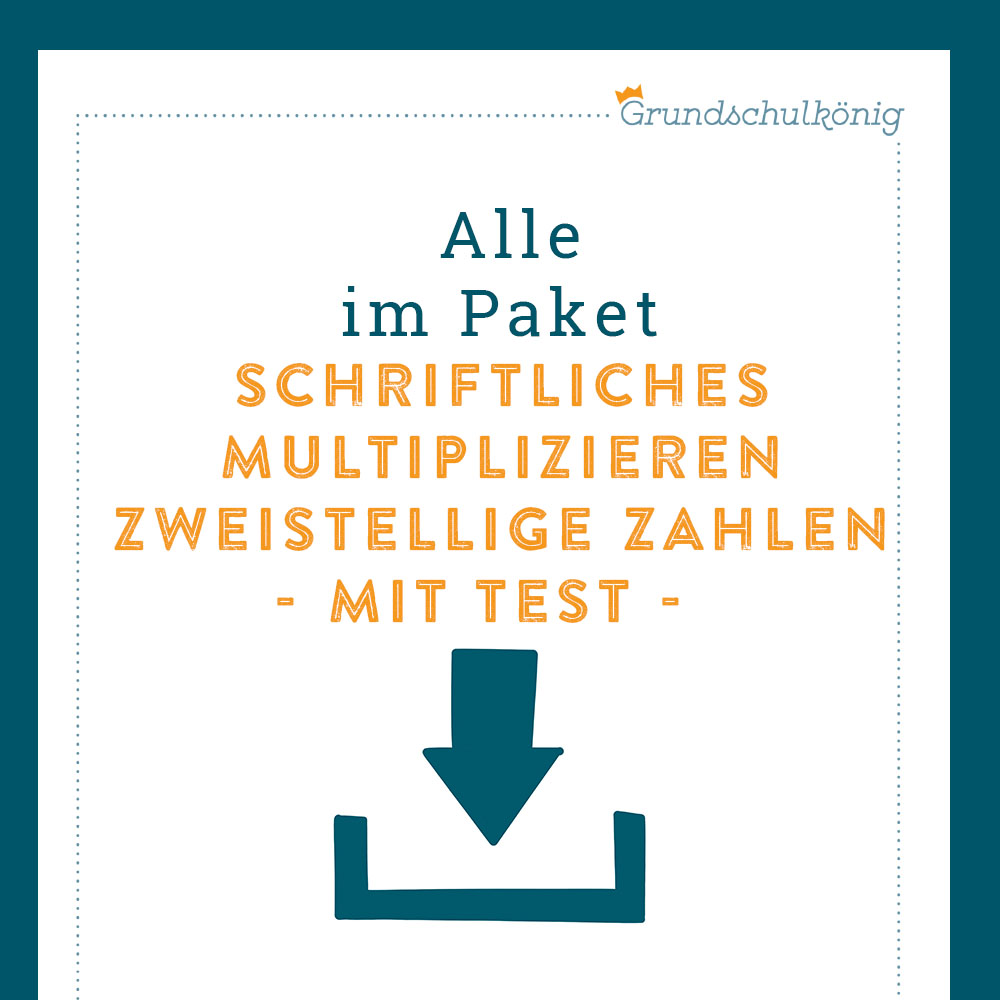Königspaket: Schriftliches Multiplizieren mit zweistelligen Zahlen (Mathe, 4. Klasse) - inklusive Test