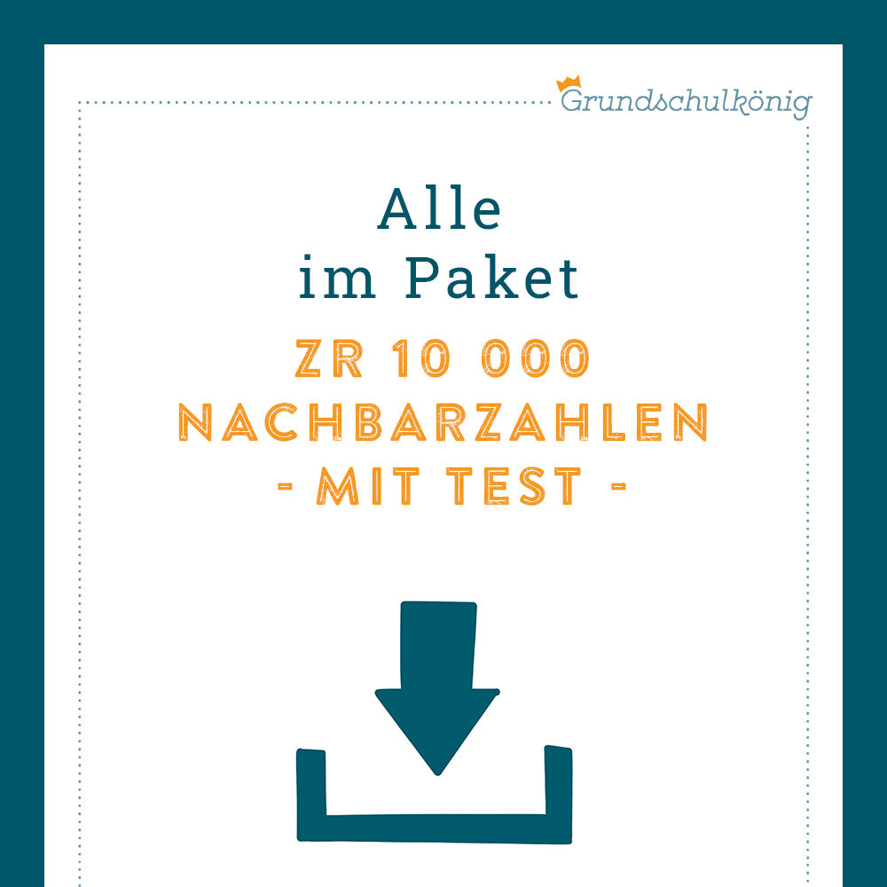 Königspaket: Nachbarzahlen im Zahlenraum 10 000 (Mathe, 4. Klasse) - inklusive Test