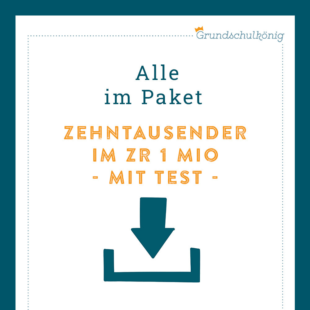 Königspaket: Rechnen mit Zehntausenderzahlen im Zahlenraum 1 000 000 (Mathe, 4. Klasse) - inklusive Test