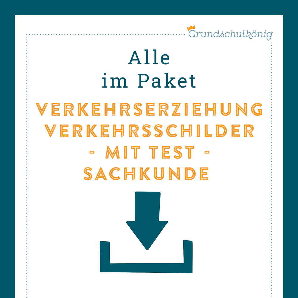 Königspaket: Verkehrszeichen (Sachkunde, 3. & 4. Klasse) - inklusive Test