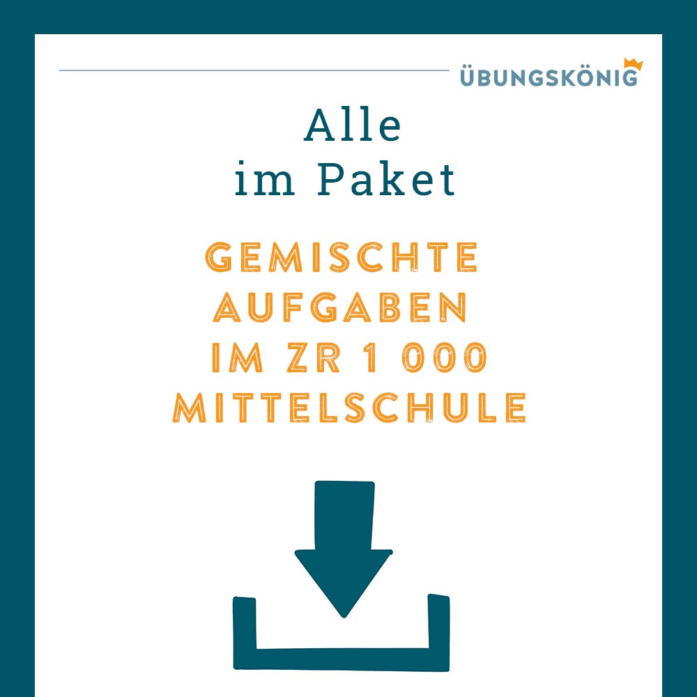 Königspaket: Gemischte Aufgaben im ZR 1 000 (Mathe, Mittelschule)
