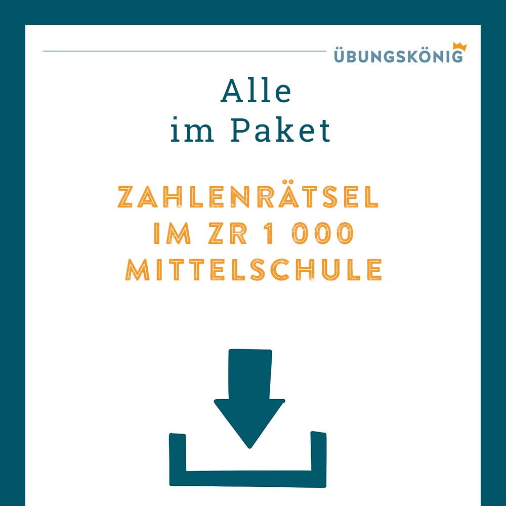 Königspaket: Zahlenrätsel im ZR 1 000 (Mathe, Mittelschule)