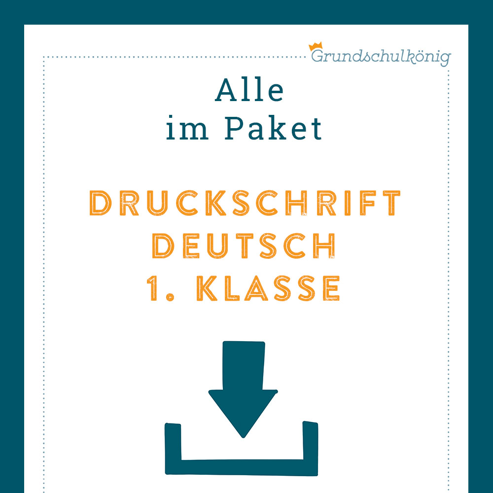 Königspaket: Druckschrift (Deutsch, 1. Klasse) - inklusive Test