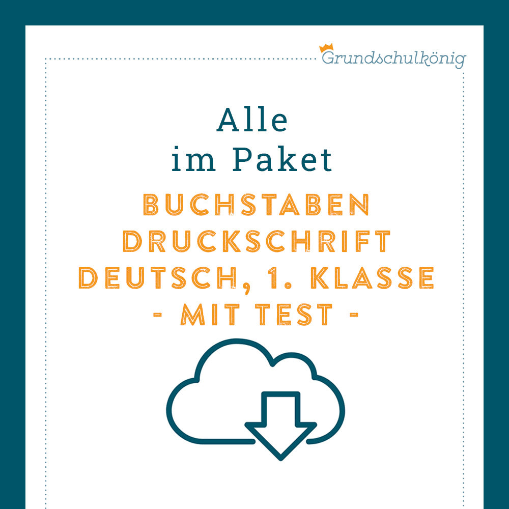 Königspaket: Druckschrift (Deutsch, 1. Klasse) - inklusive Test