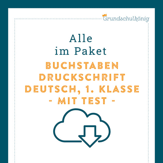 Königspaket: Druckschrift (Deutsch, 1. Klasse) - inklusive Test