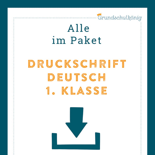 Freebie: Königspaket Druckschrift (Deutsch, 1. Klasse)