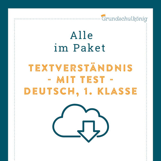 Königspaket: Textverständnis (Deutsch, 1. Klasse) - inklusive Test