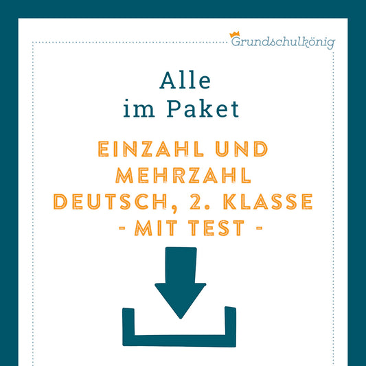 Königspaket: Einzahl / Mehrzahl (Deutsch, 2. Klasse) - inklusive Test