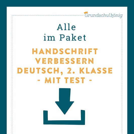 Königspaket: Handschrift verbessern (Deutsch, 2. Klasse) - inklusive Test