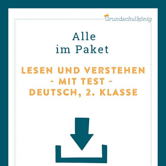 Königspaket: Lesen und Verstehen (Deutsch, 2. Klasse) - inklusive Test!