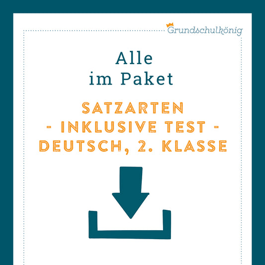 Königspaket: Satzarten (Deutsch, 2. Klasse) - inklusive Test