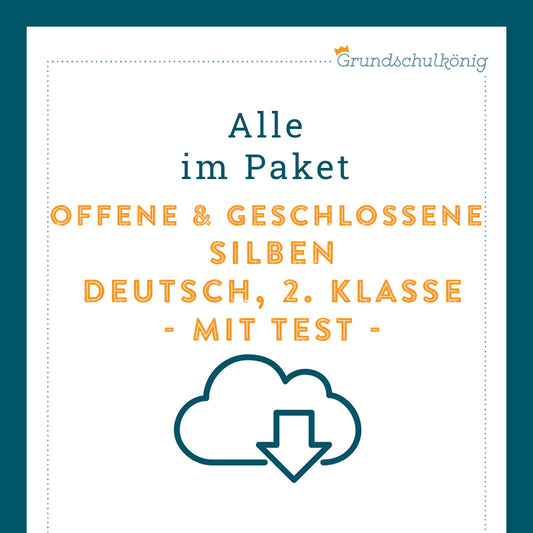 Königspaket: Offene und geschlossene Silben (Deutsch, 2. Klasse) - inklusive Test