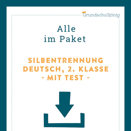 Königspaket: Silbentrennung (Deutsch, 2. Klasse) - inklusive Test