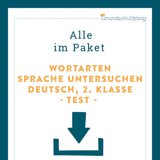 Königspaket: Wortarten - Sprache untersuchen (Deutsch, 2. Klasse) - inklusive Test