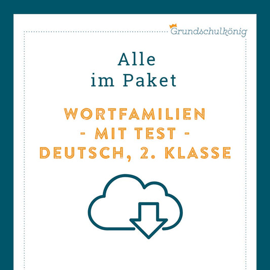 Königspaket: Wortfamilie & Wortstamm (Deutsch, 2. Klasse) - inklusive Test