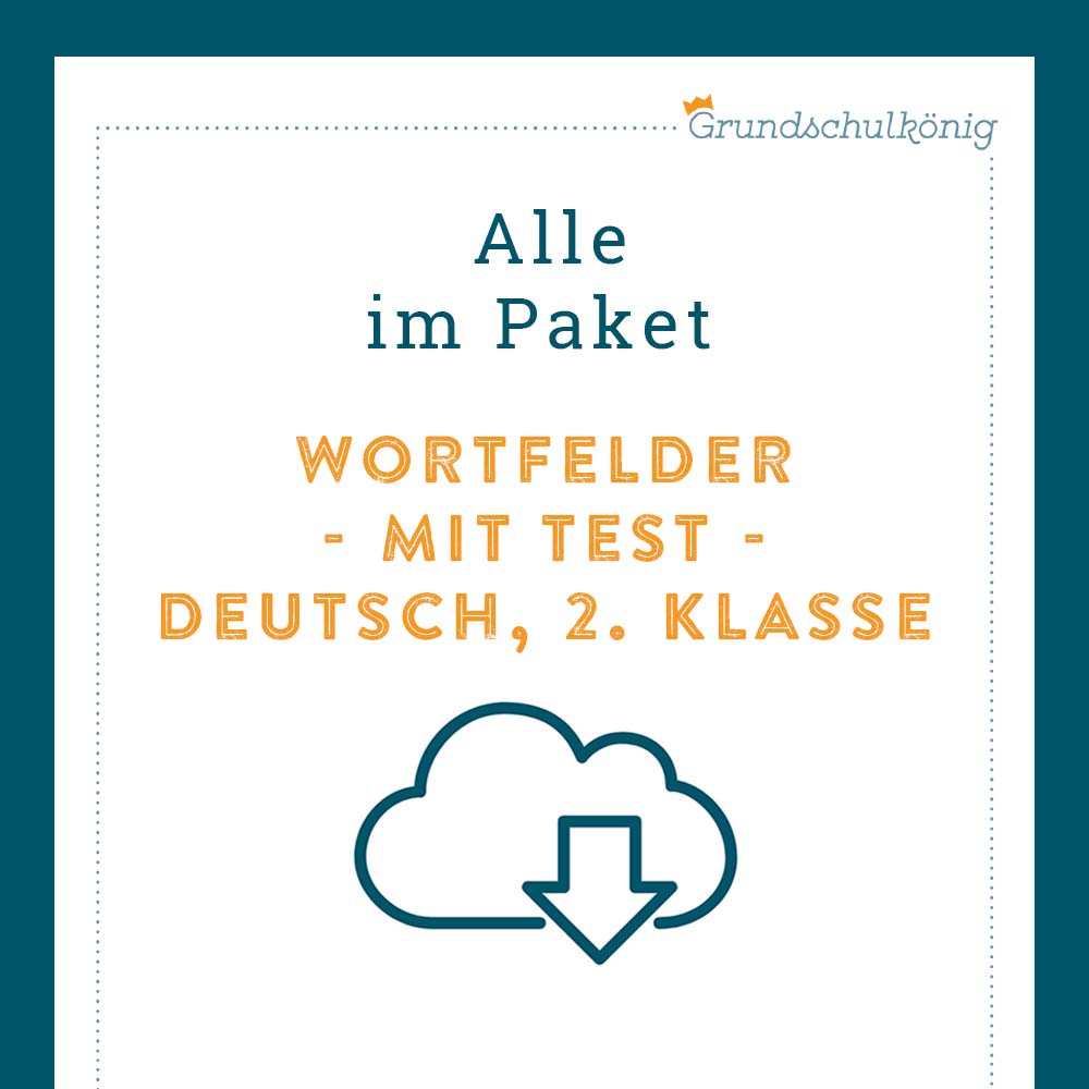 Königspaket: Wortfelder (Deutsch, 2. Klasse) - inklusive Test