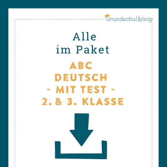 Königspaket: ABC (Deutsch, 2. & 3. Klasse) - inklusive Test!