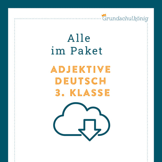 Königspaket: Adjektive (Deutsch, 3. Klasse) - inklusive Test