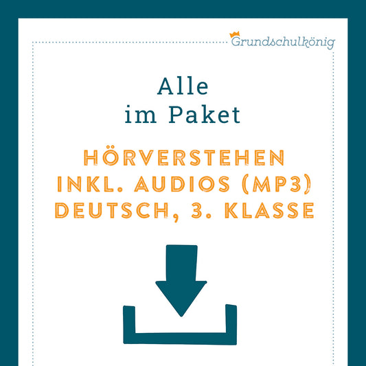 Königspaket: Hörverstehen inkl. Audios (Deutsch, 3. Klasse)