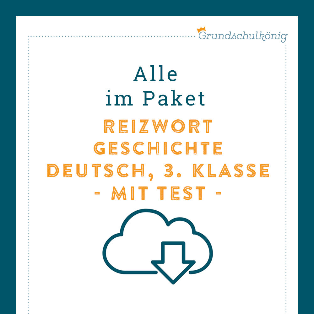 Königspaket: Reizwortgeschichte (Deutsch, 3. Klasse) - inklusive Test
