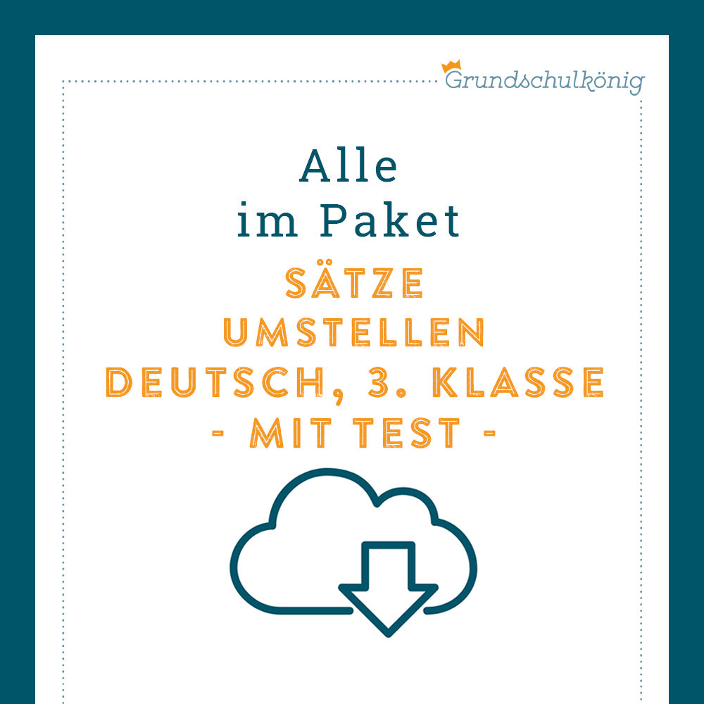 Königspaket: Satzglieder - Sätze umstellen (Deutsch, 3. Klasse) - inklusive Test