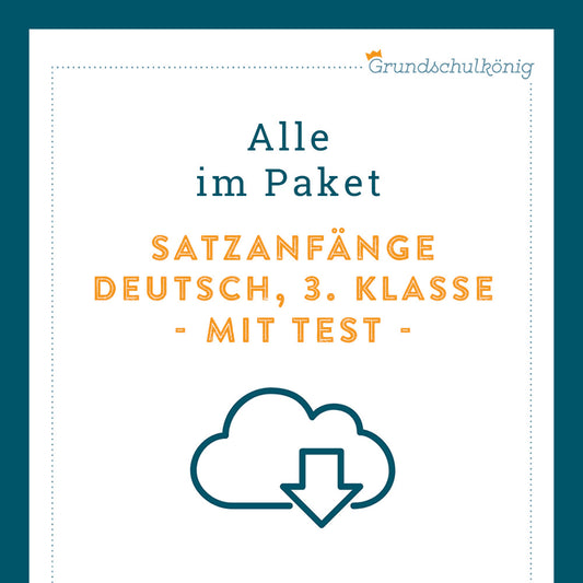 Königspaket: Satzanfänge (Deutsch, 3. Klasse)