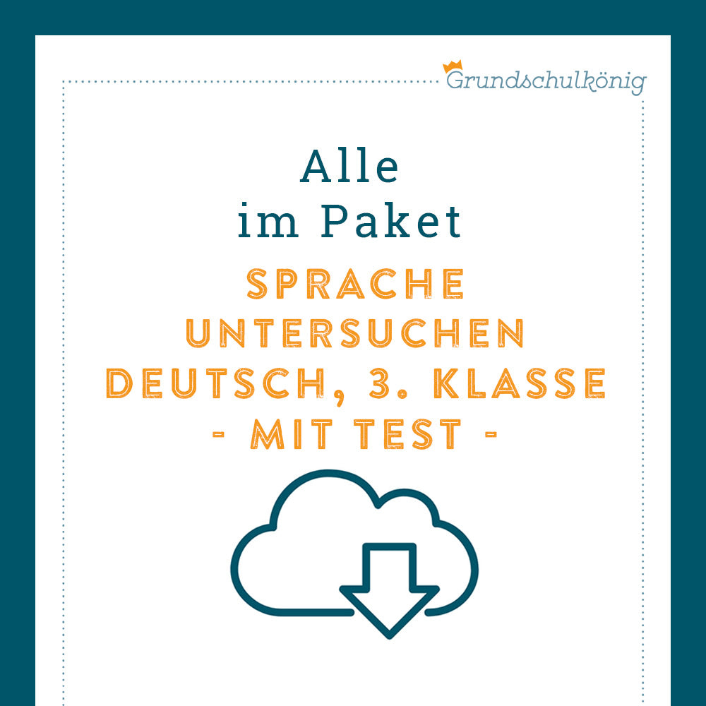 Königspaket: Sprache untersuchen (Deutsch, 3. Klasse) - inklusive Test