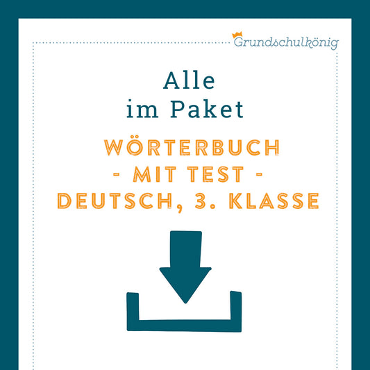 Königspaket: Wörterbuch (Deutsch, 3. Klasse) - inklusive Test!