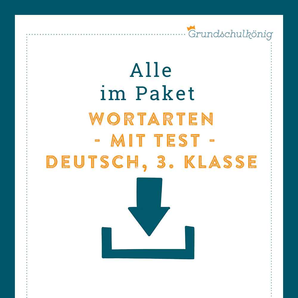 Königspaket: Wortarten (Deutsch, 3. Klasse) - inklusive Test!