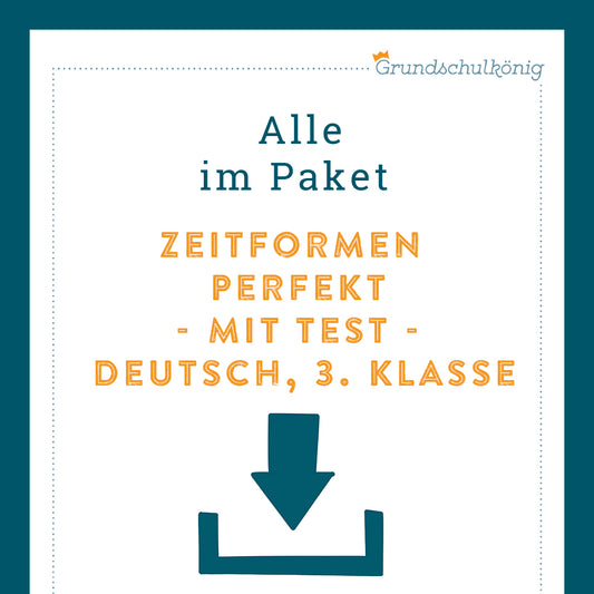 Königspaket: Perfekt (Deutsch, 3. Klasse) - inklusive Test!