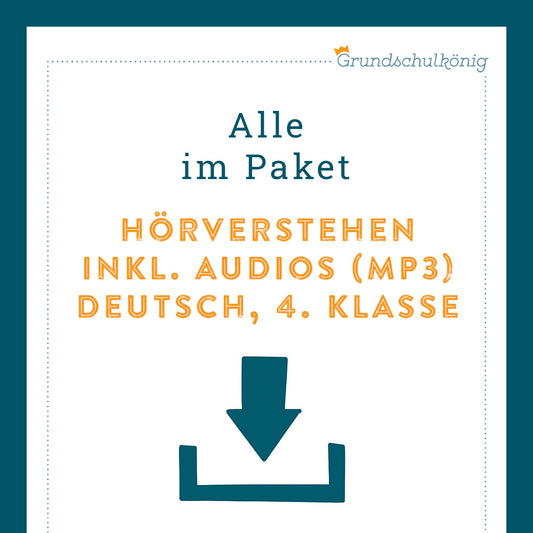 Königspaket: Hörverstehen inkl. Audios (Deutsch, 4. Klasse)