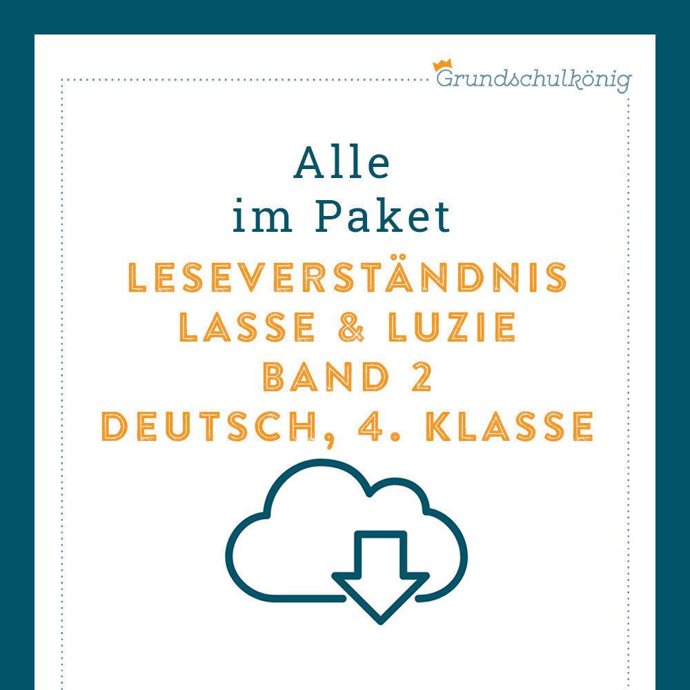 Königspaket: Leseverständnis zu "Luzie & Lasse" Bd. 2 (Deutsch, 4. Klasse)