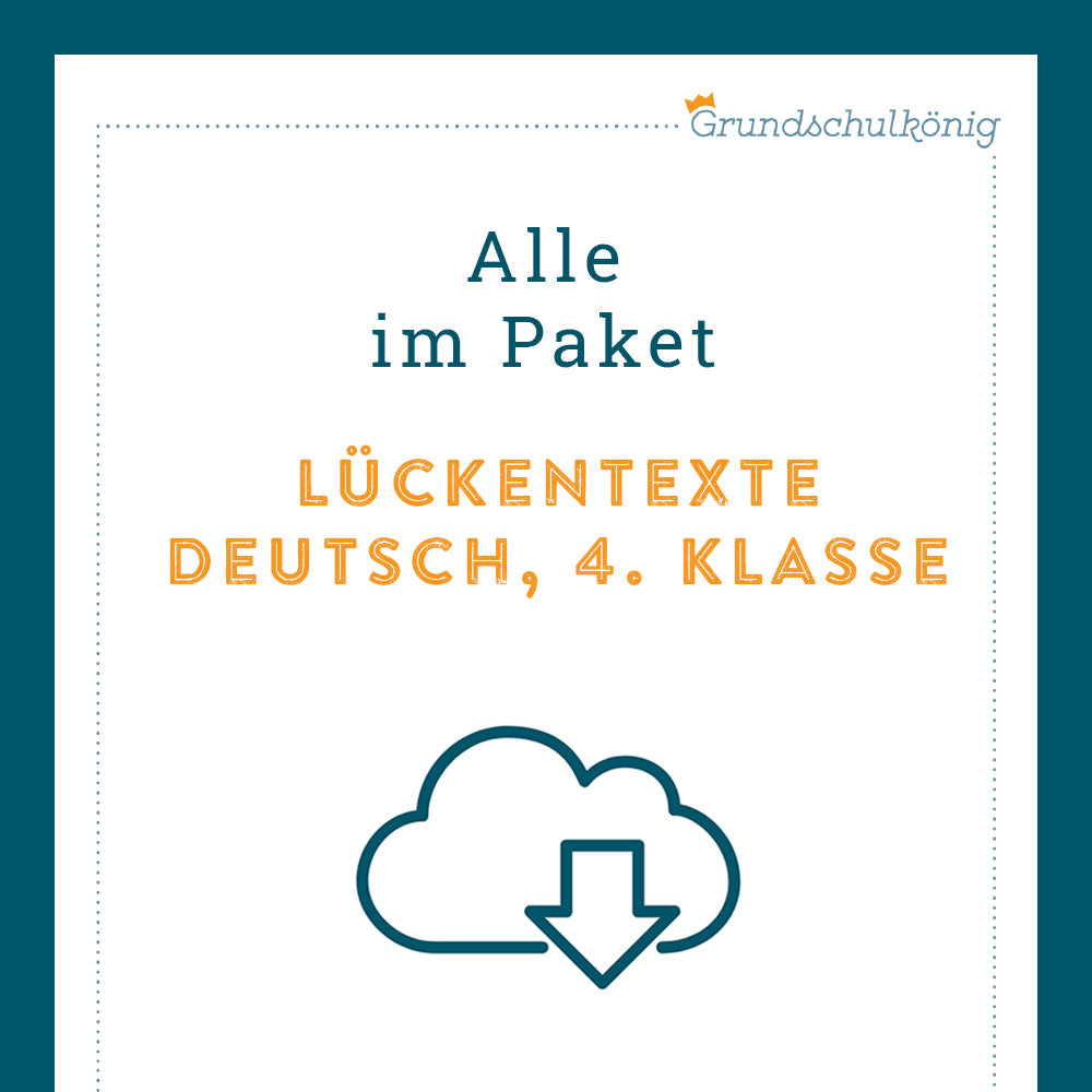 Königspaket: Lückentexte (Deutsch, 4. Klasse)