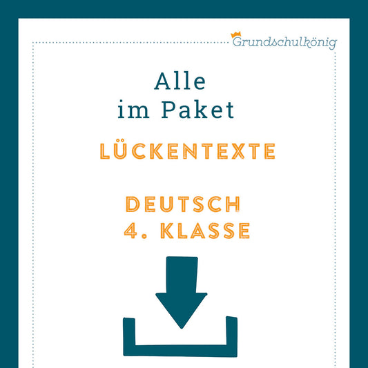 Königspaket: Lückentexte (Deutsch, 4. Klasse)