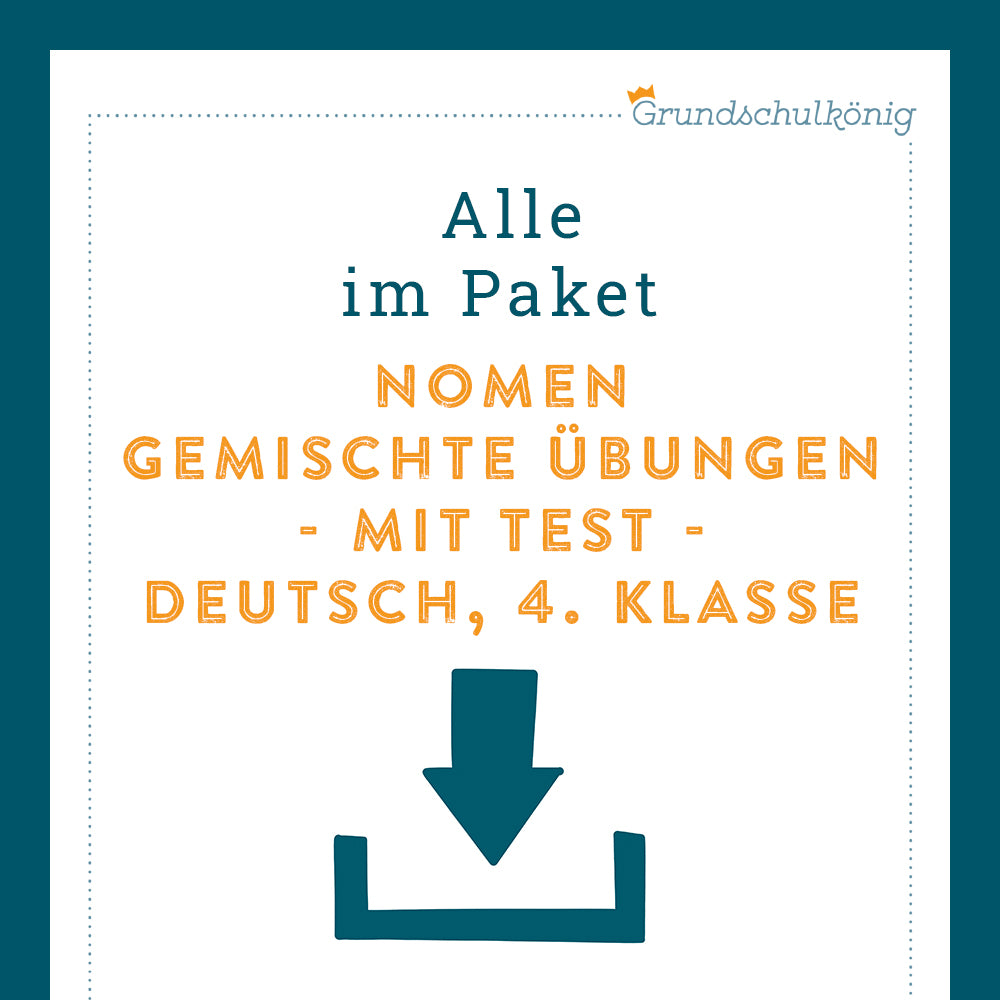 Königspaket: Gemischte Übungen zu den Nomen (Deutsch, 4. Klasse) - inklusive Test!