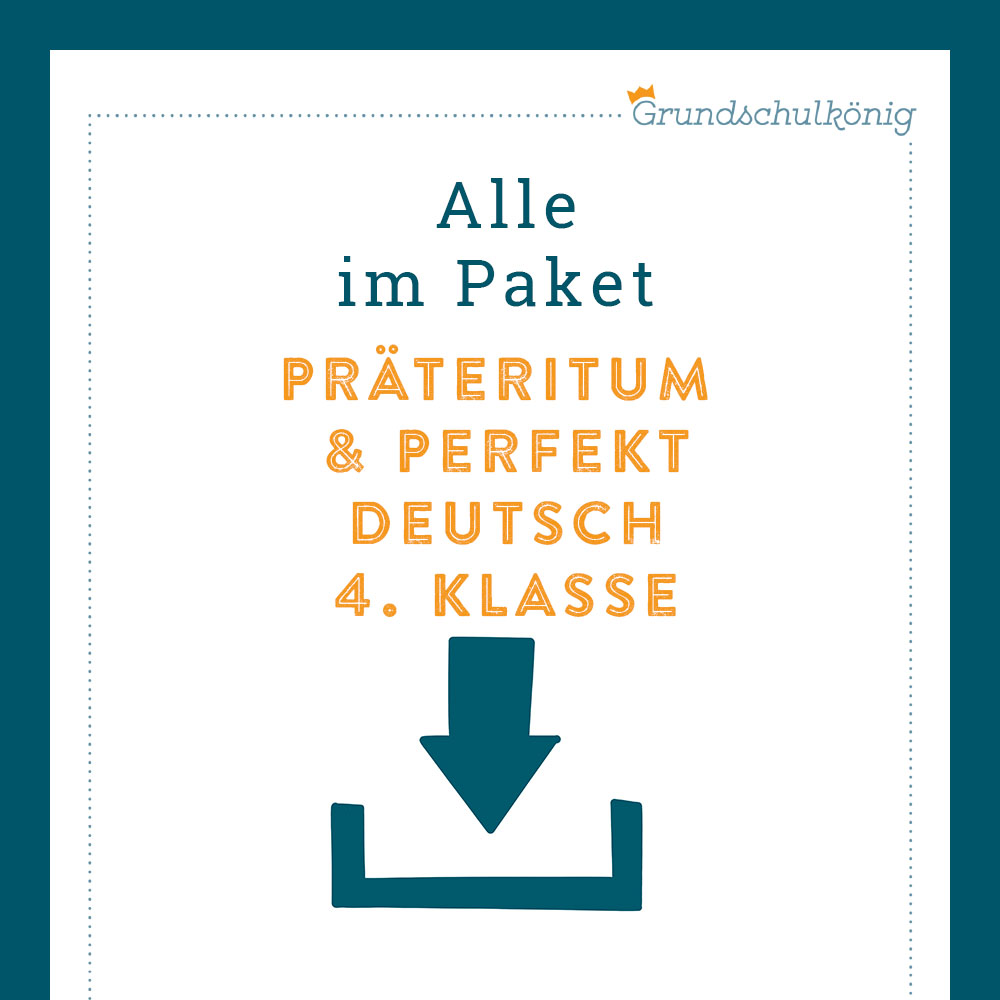 Königspaket: Präteritum & Perfekt (Deutsch, 4. Klasse) - inklusive Test!