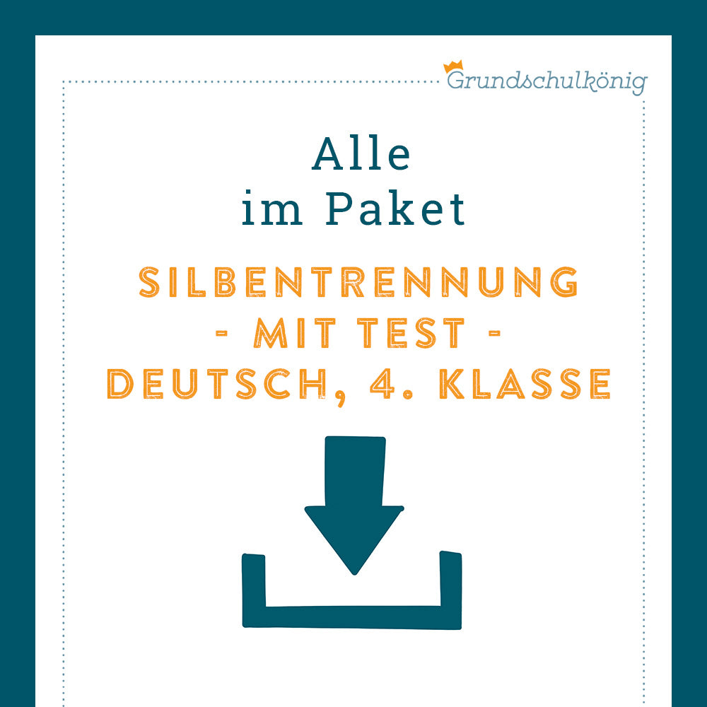 Königspaket: Silbentrennung (Deutsch, 4. Klasse) - inklusive Test!