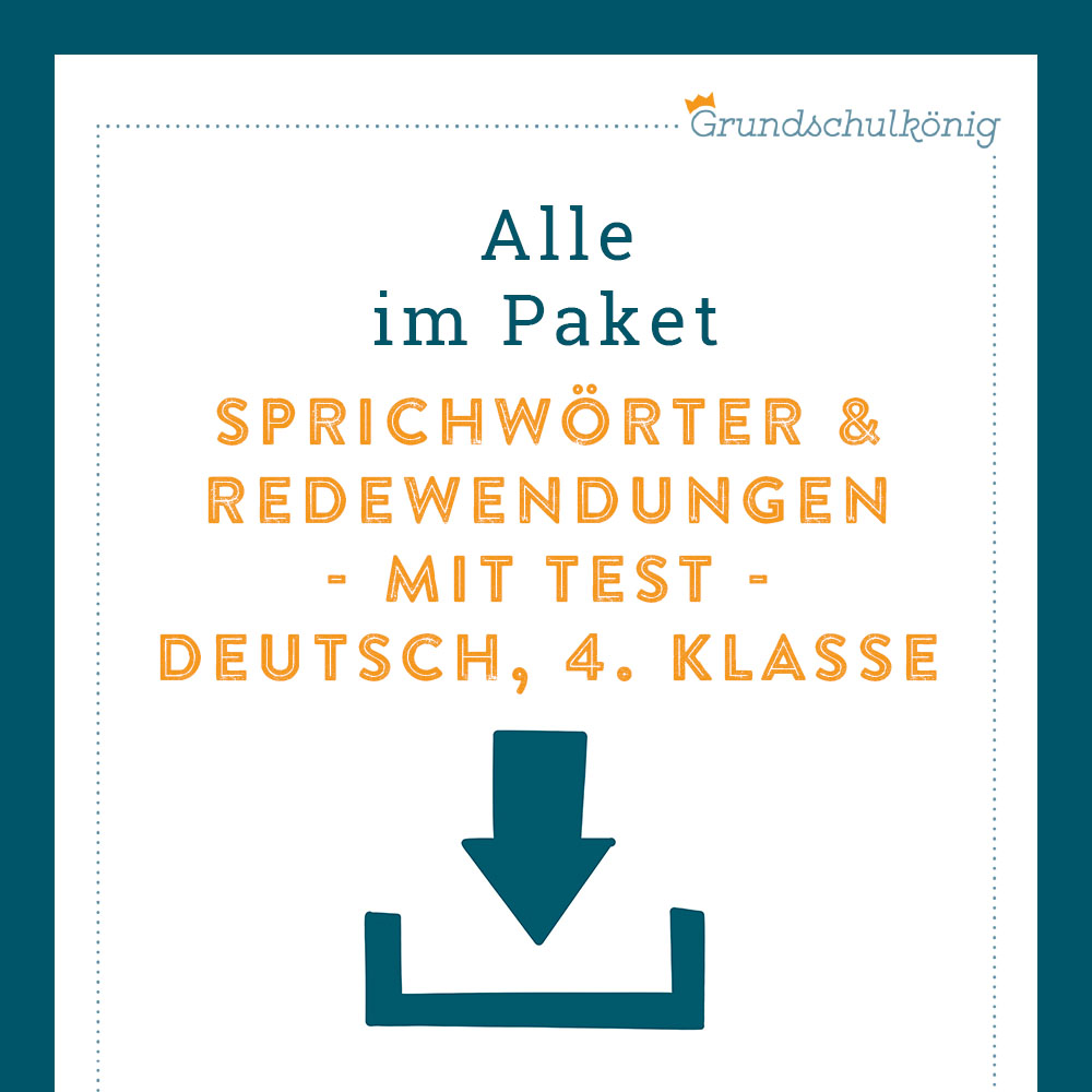 Königspaket: Sprichwörter & Redewendungen (Deutsch, 4. Klasse) - inklusive Test!