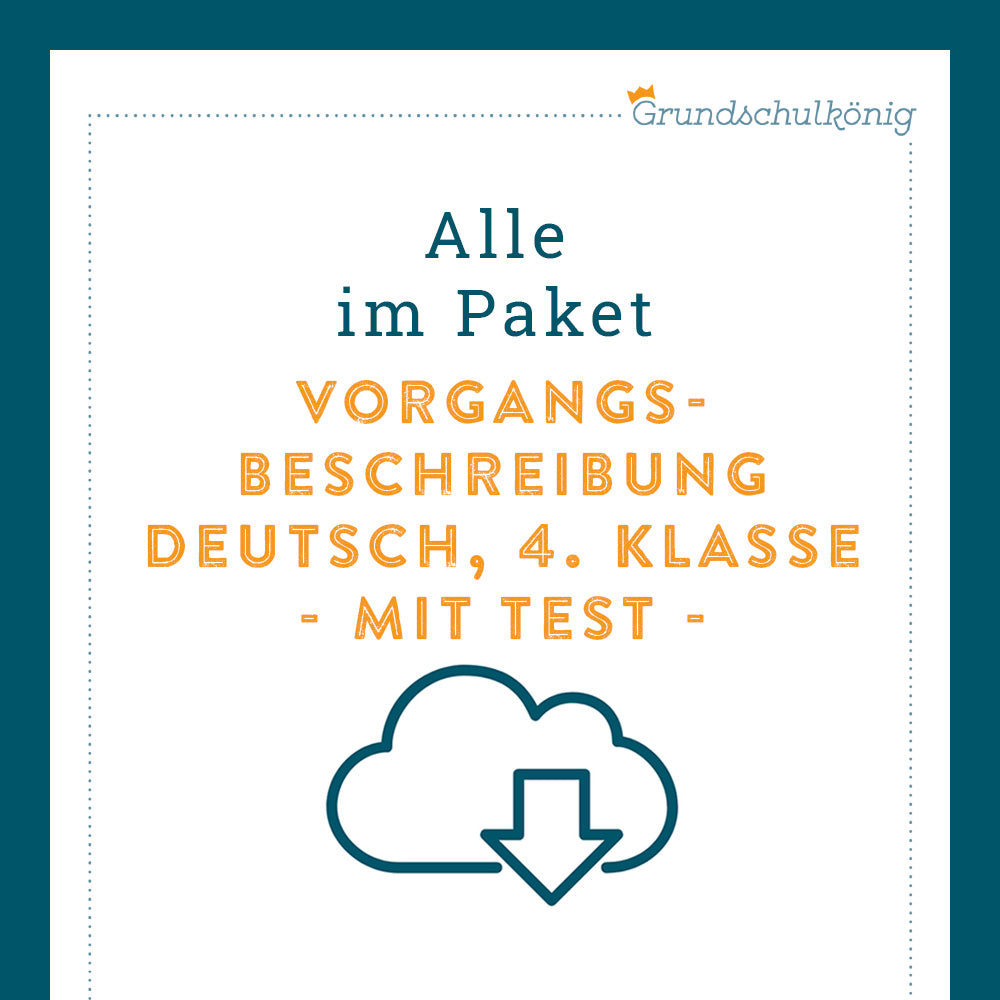 Königspaket: Vorgangsbeschreibung (Deutsch, 4. Klasse) - inklusive Test