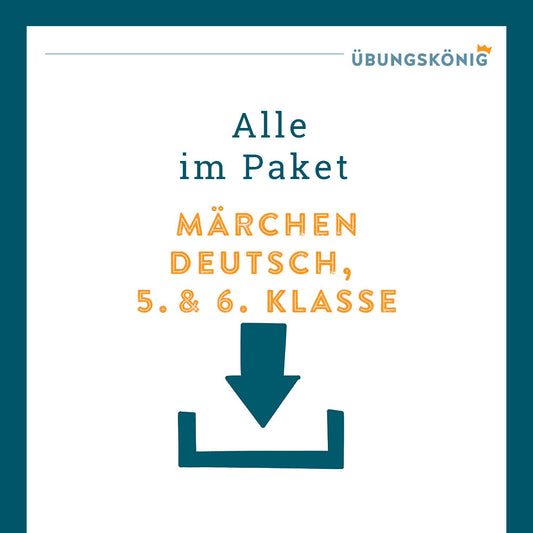 Königspaket: Märchen (Deutsch, 5. Klasse) - inklusive Test!