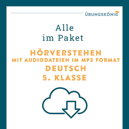 Königspaket: Hörverstehen (Deutsch, 5. Klasse)
